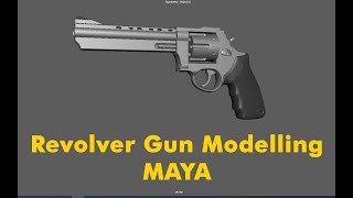 Modelling Revolver Gun Taurus Weapon in Maya Tutorial 3D Beginner level Part01 [upl. by Aihtibat]