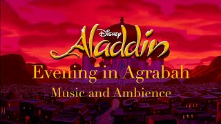 Evening in Agrabah  Aladdin Music amp Ambience [upl. by Lauree]