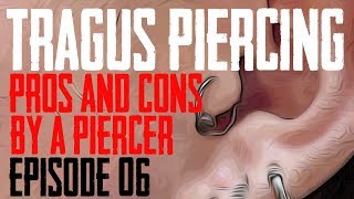 Tragus Piercing Pros amp Cons by a Piercer EP 06 [upl. by Ecirtahs]