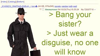 4Chan rGreentext  Anon Gets Advice On Dating His Own Sister [upl. by Rosalee]