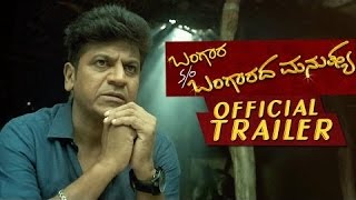 Bangara So Bangaradha Manushya Official Trailer  Shivaraj Kumar Vidya Pradeep  Yogi G Raj [upl. by Riordan]