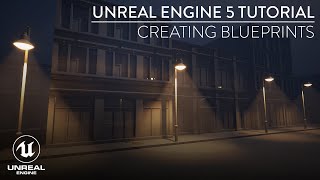 How to Create a Blueprint in Unreal Engine 5 Beginner Basics [upl. by Bob]