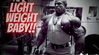 Ronnie Coleman Motivation  LIGHT WEIGHT BABY  Tribute Mix  Gym Focus [upl. by Nohsram]