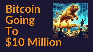 Bitcoin Going To 10 Million ECB [upl. by Ryder]