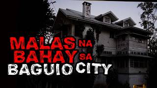 PINAKAMALAS NA BAHAY SA BAGUIO CITY  True Philippine Ghost Stories [upl. by Greenes106]