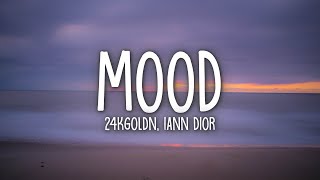 24kGoldn  Mood Lyrics ft Iann Dior [upl. by Ahsemat633]