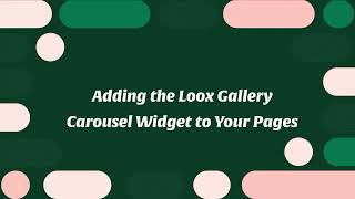 Adding the Loox Gallery Carousel Widget to Your Pages [upl. by Gipps]