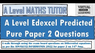 Edexcel A Level Maths Predicted Pure Paper 2 Questions ax Integration diff equation and functions [upl. by Lurleen]