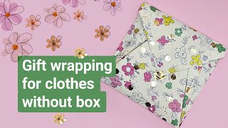 How to wrap clothes as gift  Gift wrapping ideas for clothes without box [upl. by Malamud602]