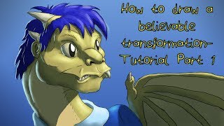 How to draw a believable transformationTutorial Part 1 [upl. by Akiwak]