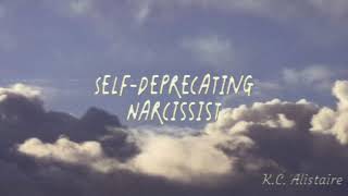 Self Deprecating Narcissist promo [upl. by Reiniar]