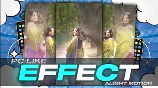 PC Like Video Effect In Alight Motion 🥶  Full Tutorial  Dev2op [upl. by Kohler]