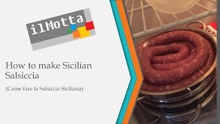 How to make Sicilian Salsiccia  Come fare la Salsiccia Siciliana [upl. by Iznik591]