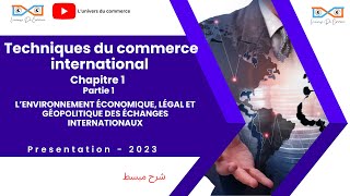 Commerce international chapitre 1partie 1 [upl. by Lidia]