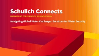 Schulich Connects  Navigating Global Water Challenges Solutions for Water Security [upl. by Choo]