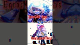 Error404Sans VS OmnipotentSans shorts 強さ比べ alphatale アルファテール [upl. by Ike]