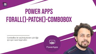 Power Apps ForAll  Patch  ComboBox ile Birden Fazla Seçimi Kaydetme [upl. by Najar106]