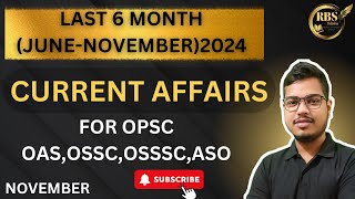 Last 6 Months Current Affairs for OPSC OSSC amp OSSSC 2024  Comprehensive Analysis and Key Highlights [upl. by Ycniuq]