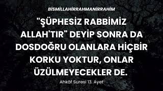 Ahkâf Suresi 13 Ayet [upl. by Yramliw]