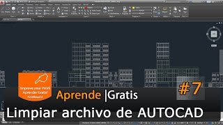 Curso AutoCAD 2015 Tutorial Basico Starter 7  Limpiar Archivo Autocad en HD [upl. by Meris]