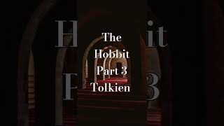 The Hobbit Part 3 AudioBook Tolkien history fantasy [upl. by Betteanne]