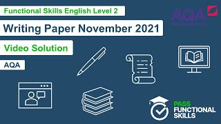 Pass Functional Skills  AQA Writing Paper November 2021 Level 2 Video Solution [upl. by Syramad]