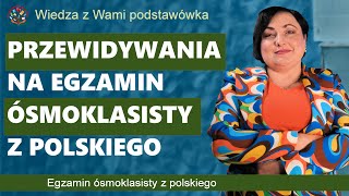 Przewidywania na egzamin ósmoklasisty z polskiego 2023 [upl. by Akino]