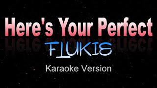 HERES YOUR PERFECT  FLUKIE COVER Jamie Miller  Karaoke  Instrumental [upl. by Eiramlirpa337]