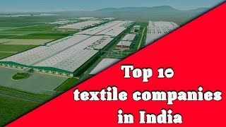 Top 10 textile companies in india [upl. by Larkin]