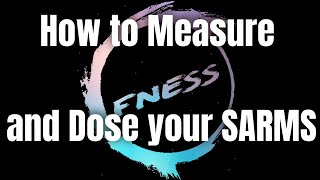 How To Dose amp Measure Liquid Sarms calculator link in description [upl. by Wenn]