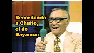 Recordando a Chuíto el de Bayamón [upl. by Bohlin636]