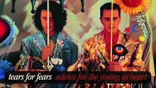 Tears for Fears  Advice For The Young At Heart Italian Radio Edit Remastered [upl. by Eelydnarb716]