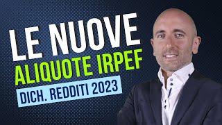 Le nuove aliquote IRPEF  Dichiarazione Redditi 2023 [upl. by Anaele]