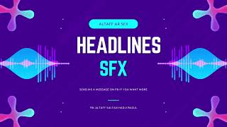 Radio Broadcasting SFX  Headlines SFX [upl. by Myrlene]