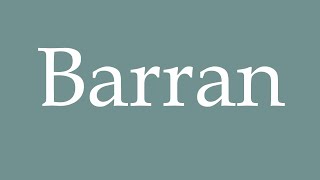 How to Pronounce Barran Correctly in French [upl. by Anastase]