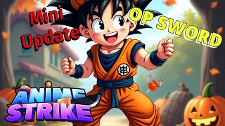 Mini Update Adds OP ITEMS Anime Strike [upl. by Nillek875]