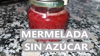 Mermelada de fresas casera sin azúcar  Cocinando y más [upl. by Enial735]