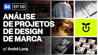 Análise de projetos de design de marca  Ep 09 [upl. by Aeneus]