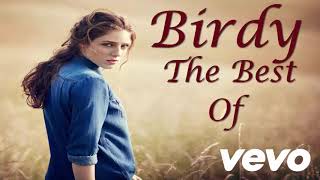 Best Of Birdy  Birdy Top Songs  Best Birdy Songs [upl. by Anglo]