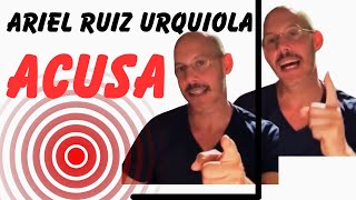 🔥ARIEL RUIZ URQUIOLA ACUSA A OLPL🔥BUSCA MI OPINON EN OTRA DIRECTA [upl. by Erdnael]