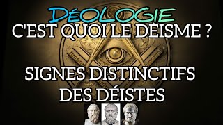 Déologie Ep1  Signesymbole distinctif des déistes Cest quoi le Déisme [upl. by Hsetirp227]