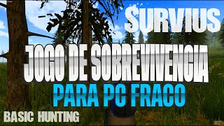 JOGO DE SOBREVIVÃŠNCIA SURVIUS ATUALIZADO ONLINE GAME PARA PC FRACO [upl. by Drofnats348]