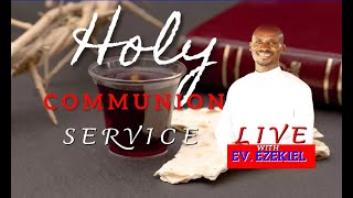 HOLY COMMUNION SERVICE  5112024 [upl. by Ahtekal]