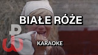 BIAŁE RÓŻE PIEŚNI PATRIOTYCZNE  instrumentalpodkładkaraoke z tekstem [upl. by Ahsercal989]