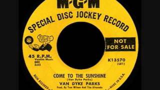 Van Dyke Parks  Come to the Sunshine [upl. by Lehctim]