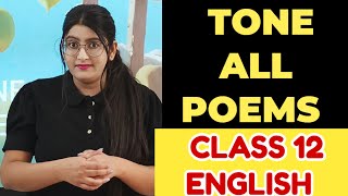 Class 12 English Tone All Poems Tone of All poems Class 12 English [upl. by Ahsaf]