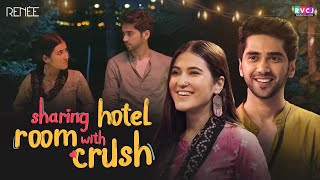 Sharing Hotel Room With Crush  Ft Binita Budathoki amp Ritik Ghanshani  RVCJ [upl. by Cookie]