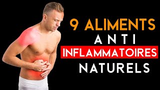 9 ALIMENTS ANTI INFLAMMATOIRES réduire linflammation naturellement [upl. by Kcirddot362]