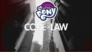 My Little Pony Code of Law Episode 9  Sonic Rainboom [upl. by Sanbo]