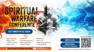 Spiritual Warfare Conference 2024 Day 1 Session 4 [upl. by Naeerb]